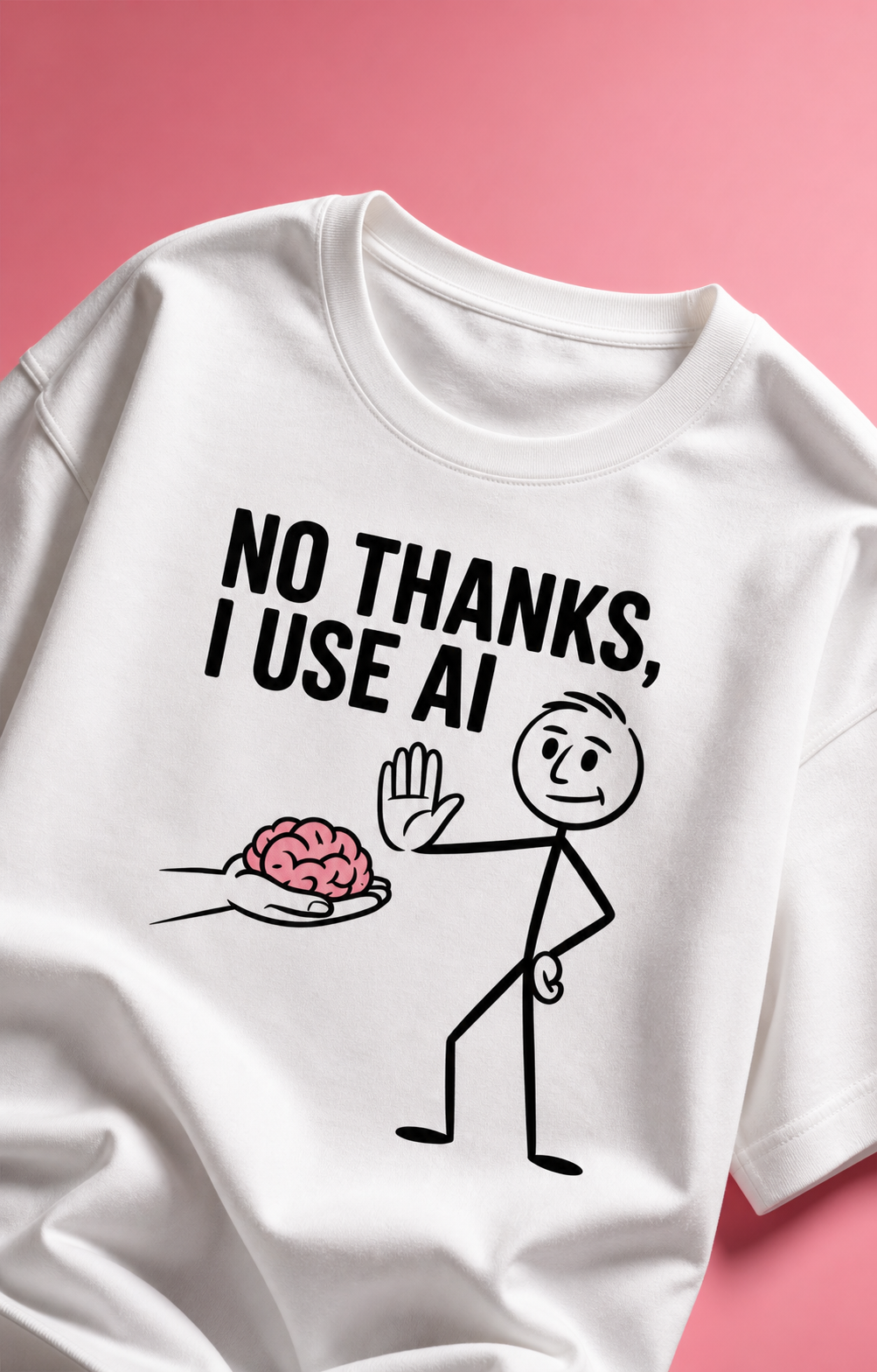 No Thanks I Use AI Unisex Oversized Tee in white - front
