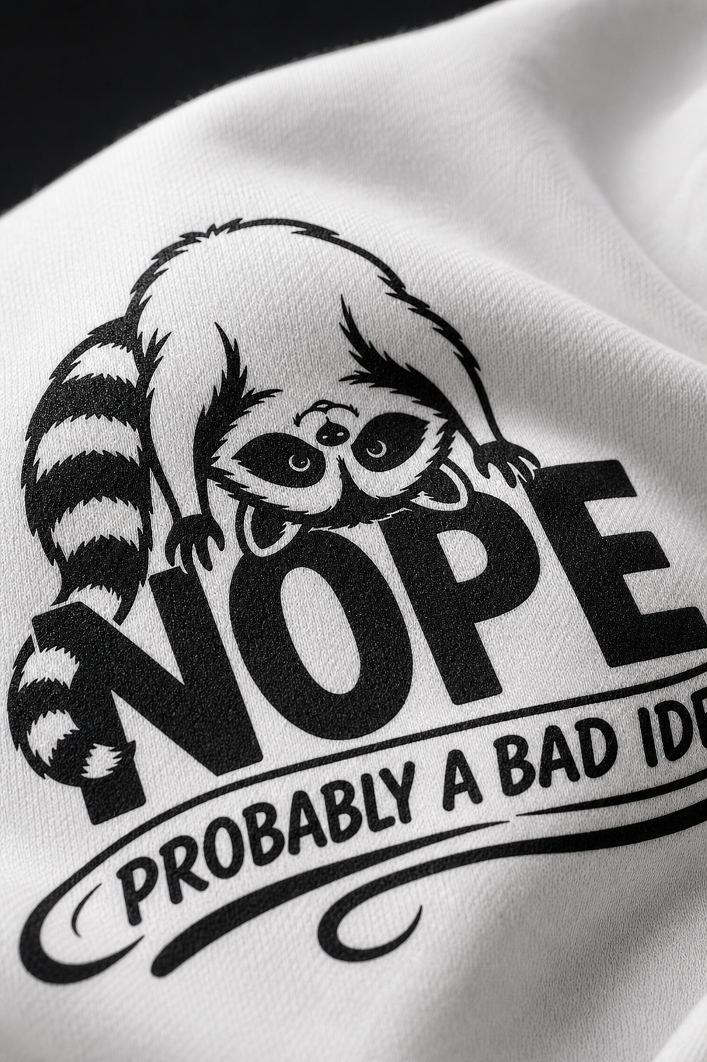 Nope Probably A Bad Idea Unisex Oversized Tee in white - closeup